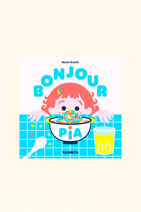 Livre - Bonjour Pia