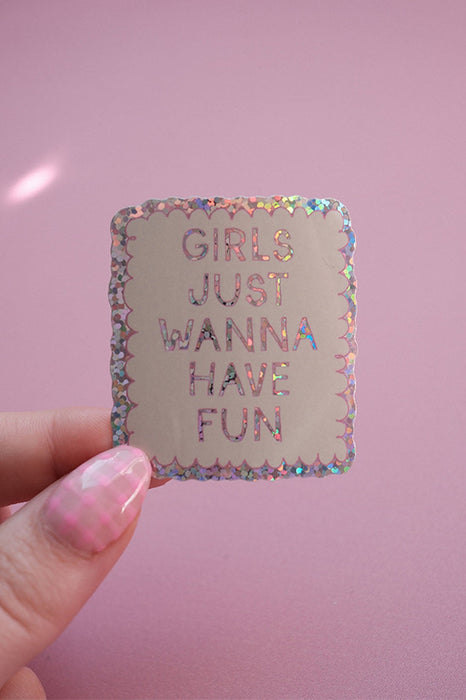 Sticker - Girls just wanna have fun
